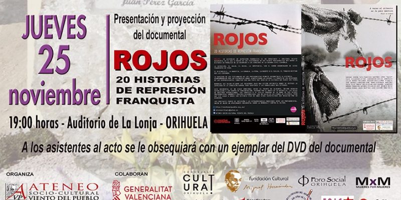 El documental 'Rojos. 20 historias de represión franquista' se proyecta en Orihuela