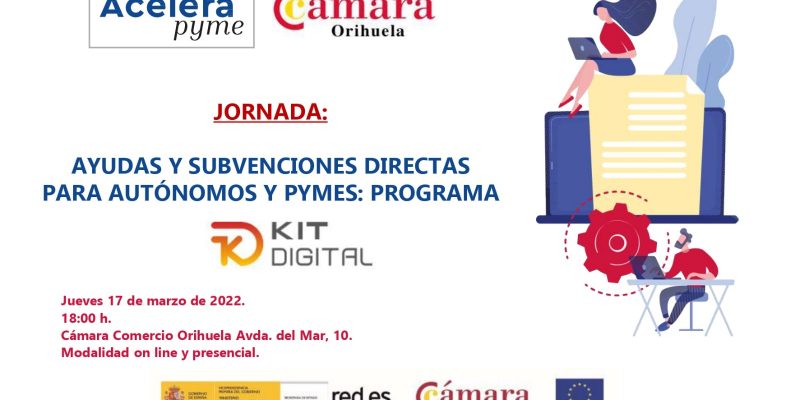 Cámara Orihuela informa a las empresas de las ayudas del Kit Digital
