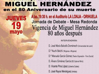 Orihuela acoge una jornada de debate en torno a la vigencia de Miguel Hernández