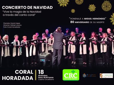 La Coral Horadada ofrece en Orihuela un concierto de Navidad en homenaje a Miguel Hernández