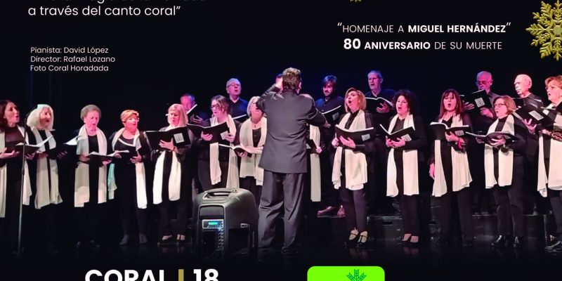 La Coral Horadada ofrece en Orihuela un concierto de Navidad en homenaje a Miguel Hernández