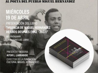 Orihuela presenta el libro 'Vigencia de Miguel Hernández 80 años después'