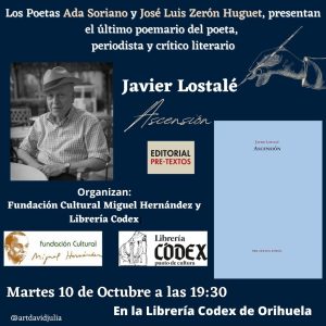Orihuela acoge la presentación del nuevo poemario de Javier Lostalé