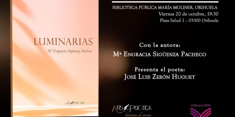 Orihuela acoge la presentación del poemario 'Luminarias' de Mª Engracia Sigüenza