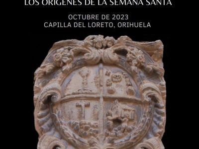 Orihuela acoge la exposición 'Loreto. Los orígenes de la Semana Santa'