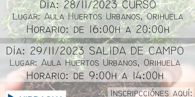 Orihuela organiza unas charlas sobre etnobotánica del Sureste Ibérico