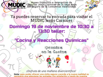 El MUDIC organiza un taller de cocina y reacciones químicas