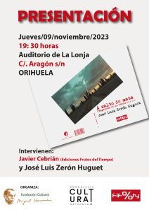 El jueves se presenta en Orihuela el nuevo libro de José Luis Zerón Huguet