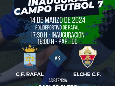 Las categorías inferiores del Elche y el Rafal estrenan el campo de fútbol 7 rafaleño