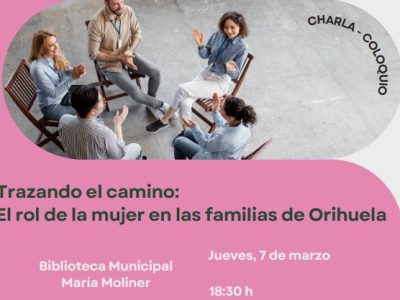 Orihuela organiza una charla para analizar el rol de la mujer en las familias
