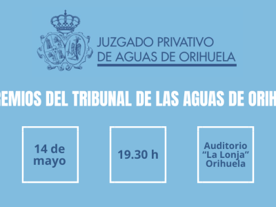 Vuelven los Premios del Tribunal de Aguas de Orihuela