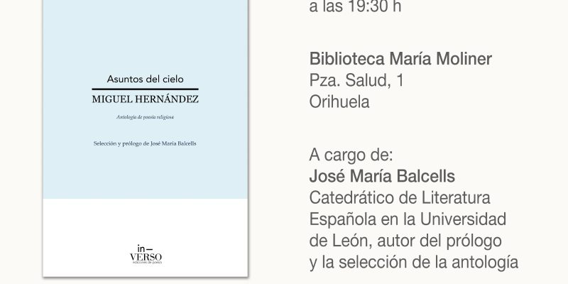 Presentan en Orihuela una nueva edición de poesía religiosa de Miguel Hernández