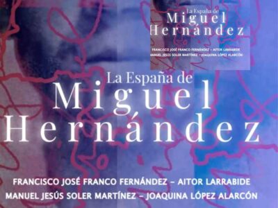 Cartagena acoge la presentación del libro "La España de Miguel Hernández"