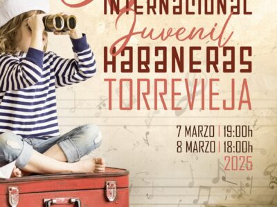 El 30 Certamen Juvenil Internacional de Habaneras de Torrevieja será el 7 y el 8 de marzo