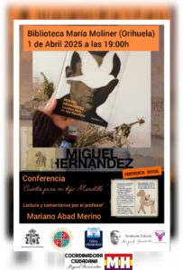 Luis Mariano Abad ofrecerá una conferencia-recital sobre Miguel Hernández en Orihuela