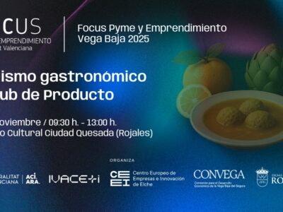El turismo gastronómico y el club de producto, serán protagonistas del Focus Pyme y Emprendimiento Vega Baja 2025 que se celebrará el 5 de noviembre en Ciudad Quesada (Rojales) y reunirá a profesionales de primer nivel en materia de turismo gastronómico