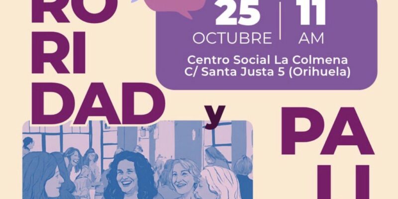 El colectivo feminista Sororidad Orihuela organiza la actividad "Palique y Sororidad: un espacio para la reflexión feminista", el próximo 25 de octubre. La actividad centrará su primera sesión sobre la situación de las mujeres palestinas en Gaza