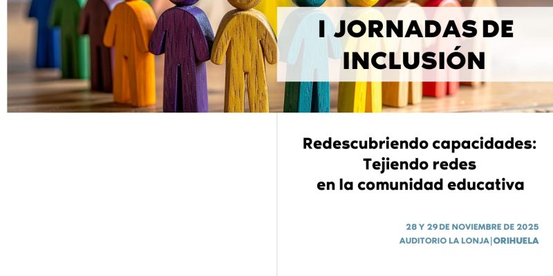 Orihuela acogerá las I Jornadas de Inclusión el 28 y 29 de noviembre