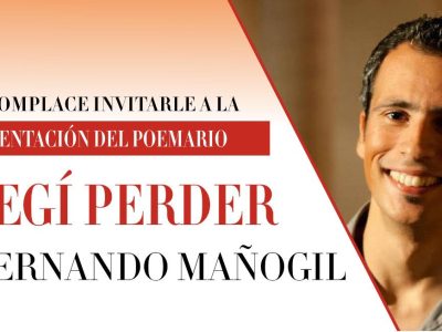 El escritor Fernando Mañogil presentará en Orihuela su poemario 'Elegí Perder'