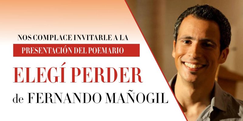 El escritor Fernando Mañogil presentará en Orihuela su poemario 'Elegí Perder'