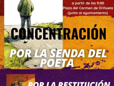 Convocan una concentración en Orihuela para exigir la realización de la Senda del Poeta