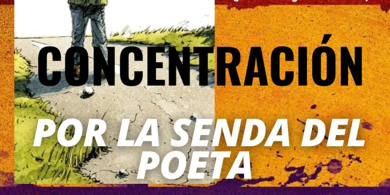 Convocan una concentración en Orihuela para exigir la realización de la Senda del Poeta