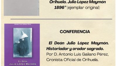 Orihuela acoge la donación del “Sermón de la Reconquista” de 1896 y una conferencia sobre el Deán Julio López Maymón