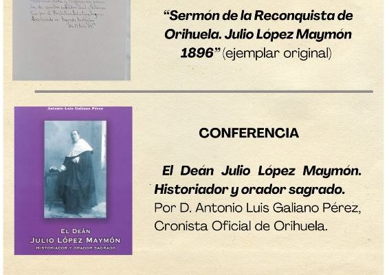 Orihuela acoge la donación del “Sermón de la Reconquista” de 1896 y una conferencia sobre el Deán Julio López Maymón